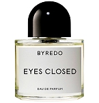 Eyes Closed  Unisex fragrance by Byredo 2022