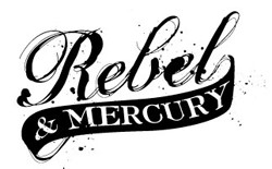 Rebel & Mercury